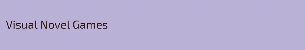 Visual Novel Games